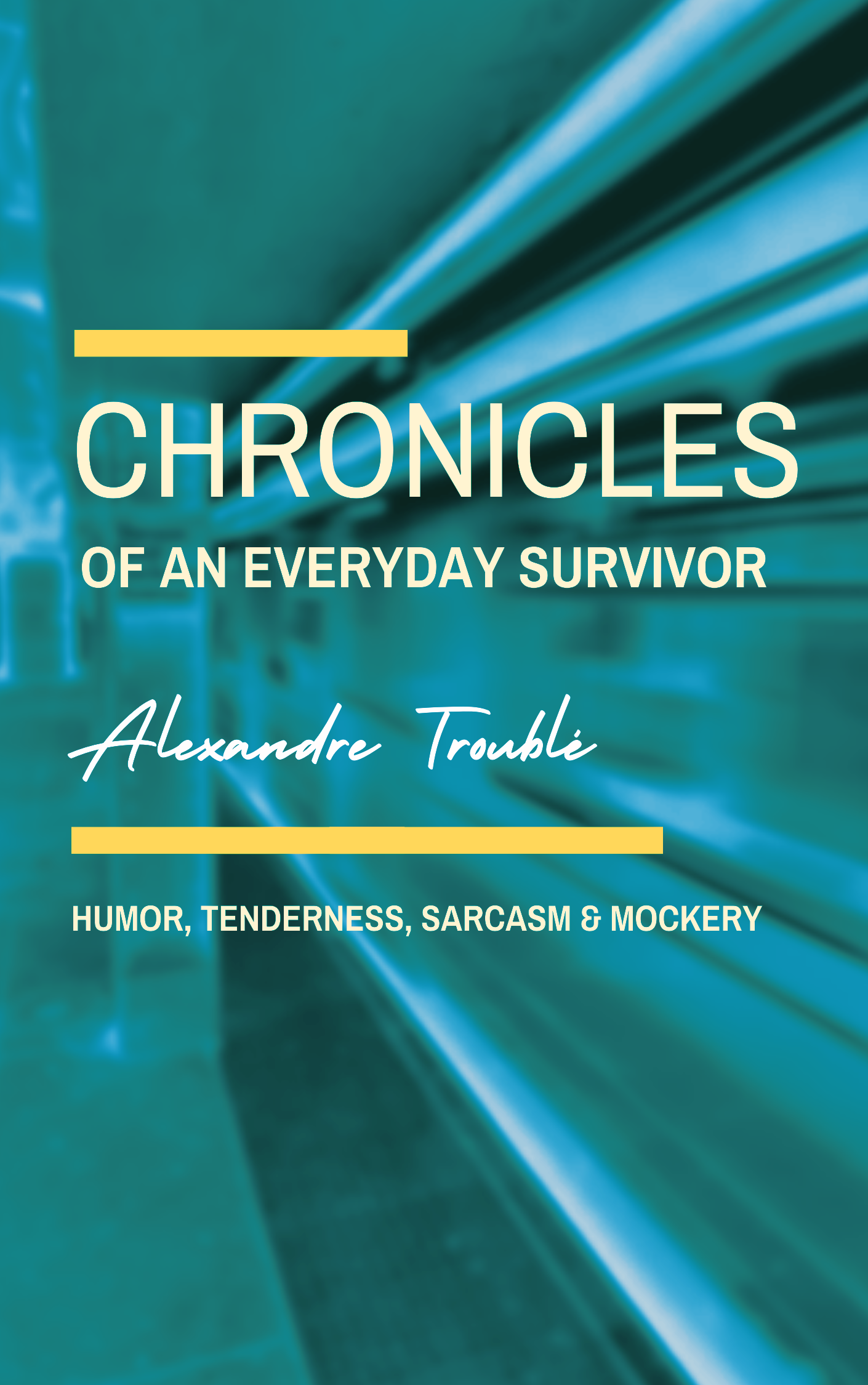 CHRONICLES of an Everyday Survivor