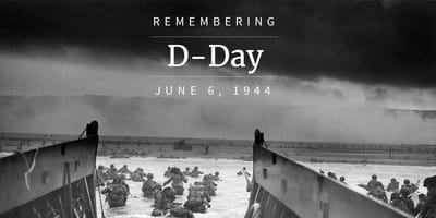 D-Day: A Reminder About Sacrifice, Courage, and Leadership