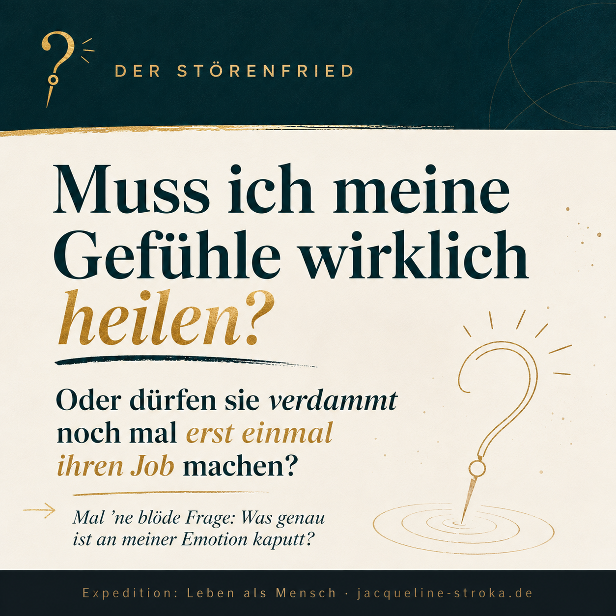 Muss ich meine Gefühle wirklich heilen?