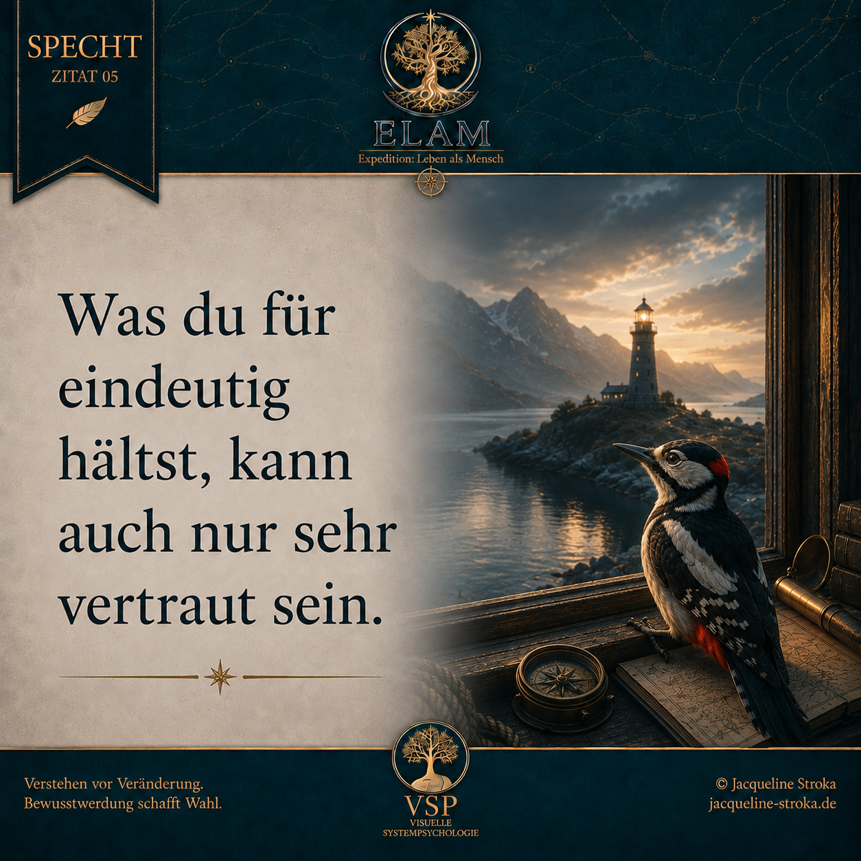 Was du für eindeutig hältst, kann auch nur sehr vertraut sein.
