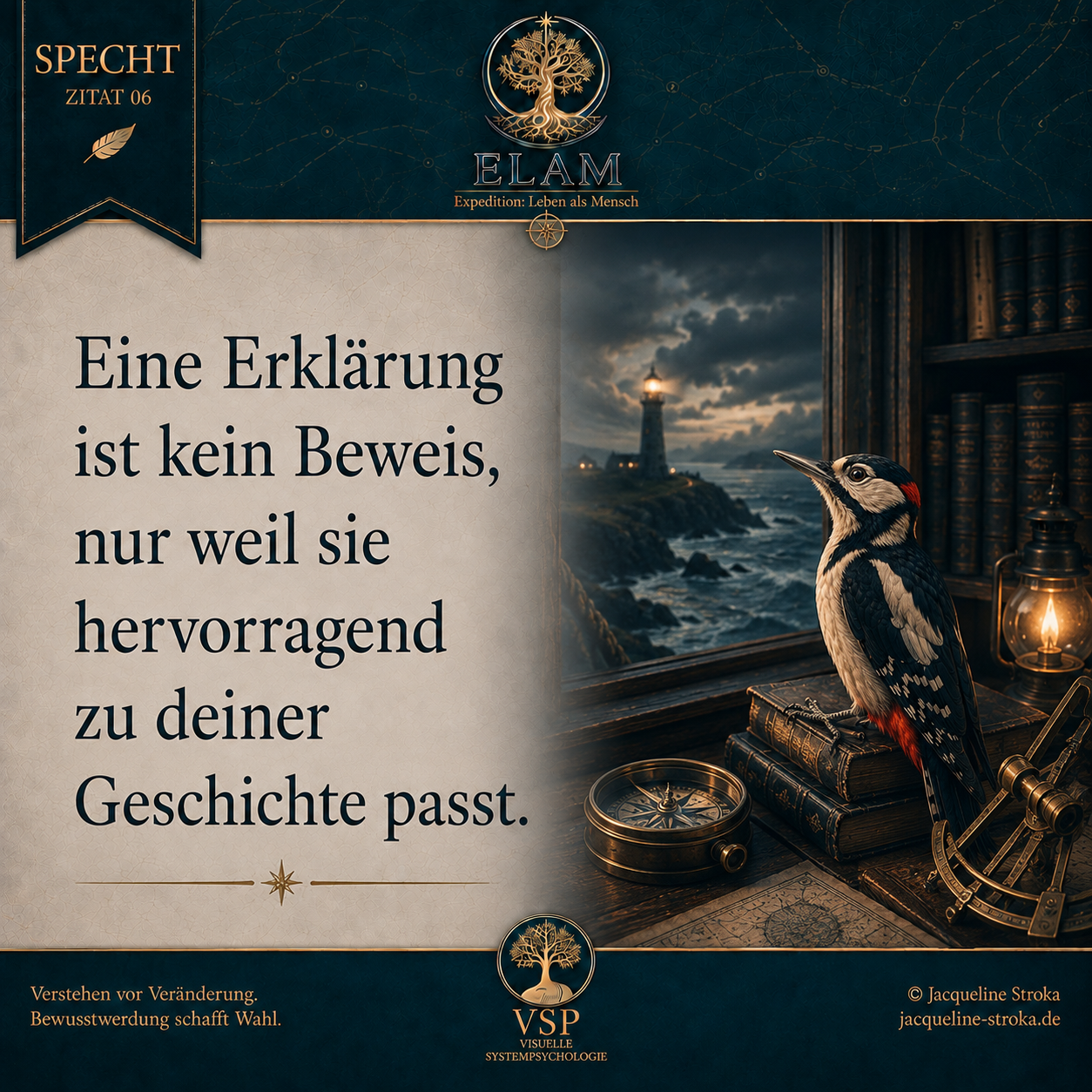Eine Erklärung ist kein Beweis, nur weil sie hervorragend zu deiner Geschichte passt.