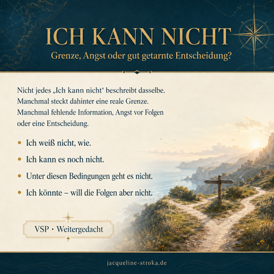 Ich kann nicht – oder habe ich noch nicht genau genug hingesehen?