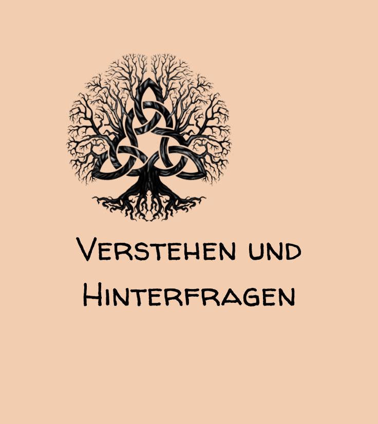 Verstehen und Hinterfragen