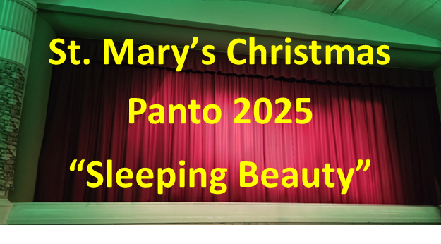 St. Mary's Panto "Sleeping Beauty" 2nd Dec 25