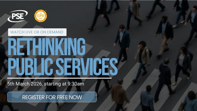 Event Update: Rethinking Public Services – 5 March 2026