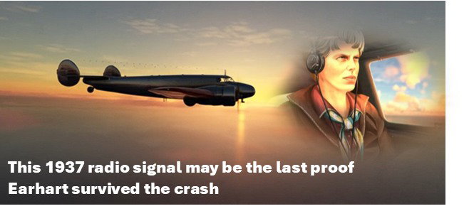 A Signal From the Silence: Could This 1937 Radio Transmission Be the Last Proof Amelia Earhart Survived?