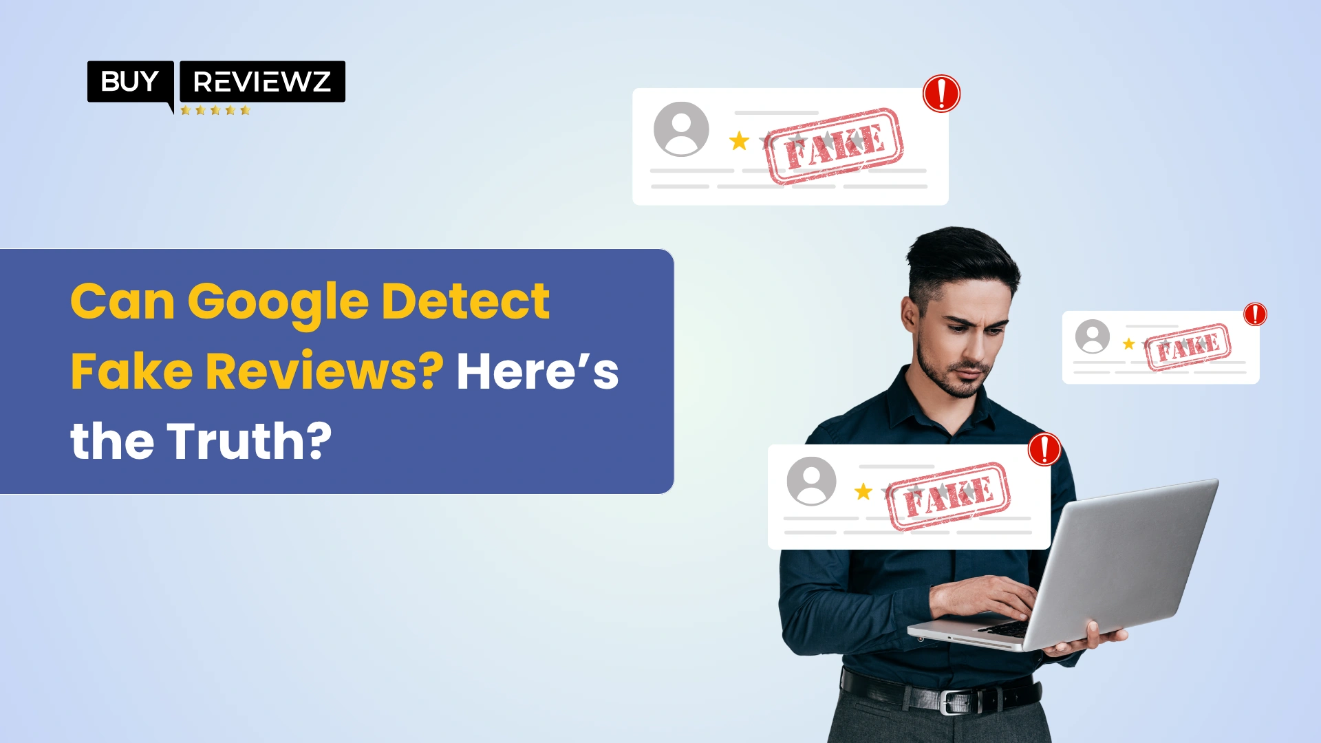 Can Google Detect Fake Reviews? Here’s the Truth