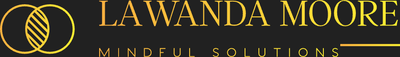 LAWANDA MOORE Mindful Solutions