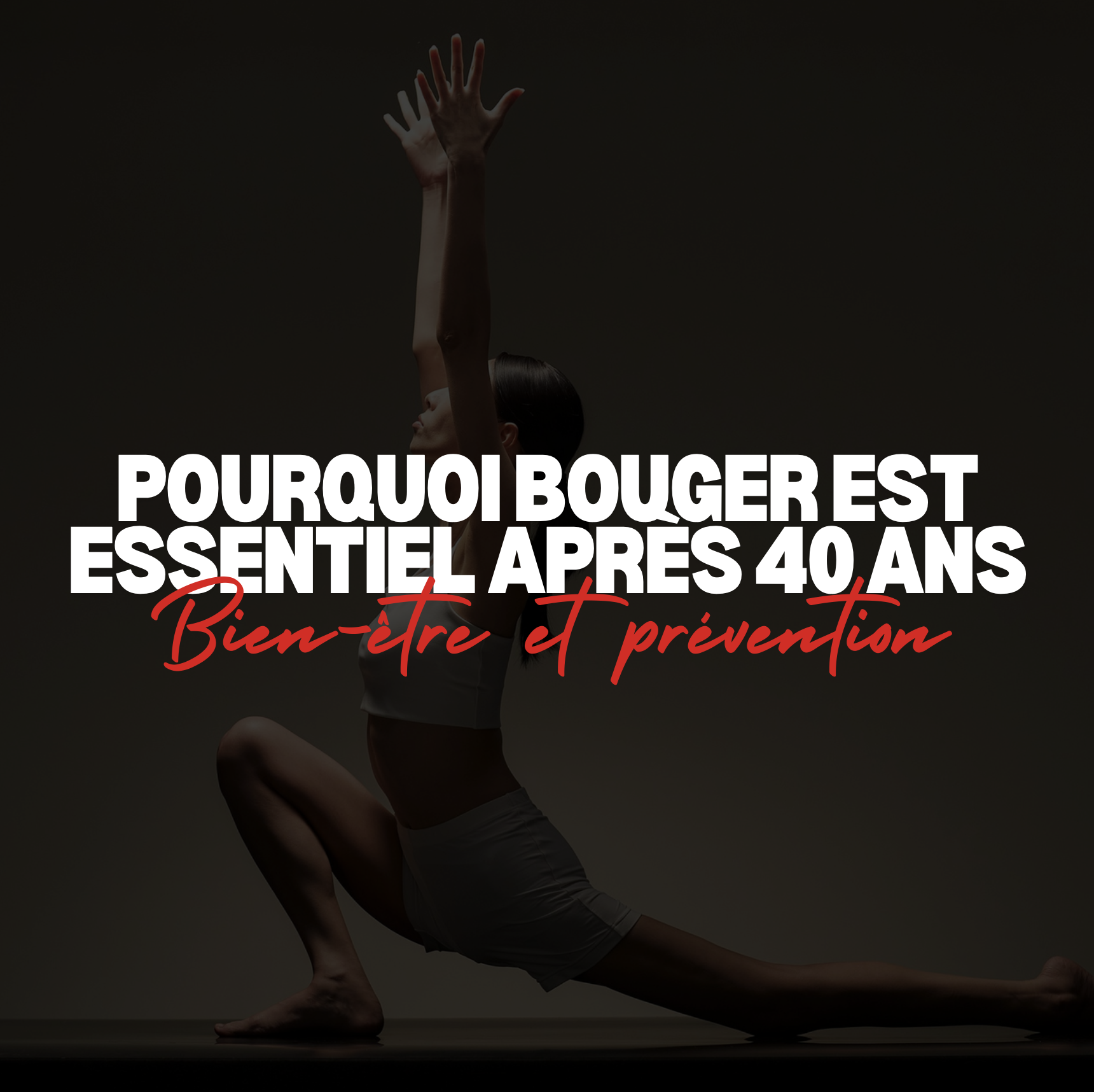Sport, bien-être et prévention : Pourquoi bouger est essentiel après 40 ans
