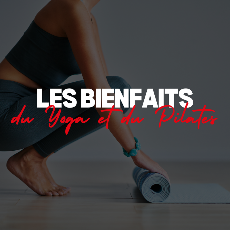 🧘‍♀️ Les bienfaits du yoga et du Pilates pour le corps et l’esprit