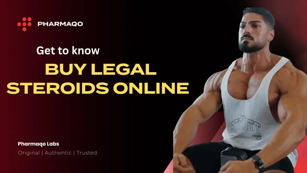 Buy Legal Steroids Online Safely with PharmaQo