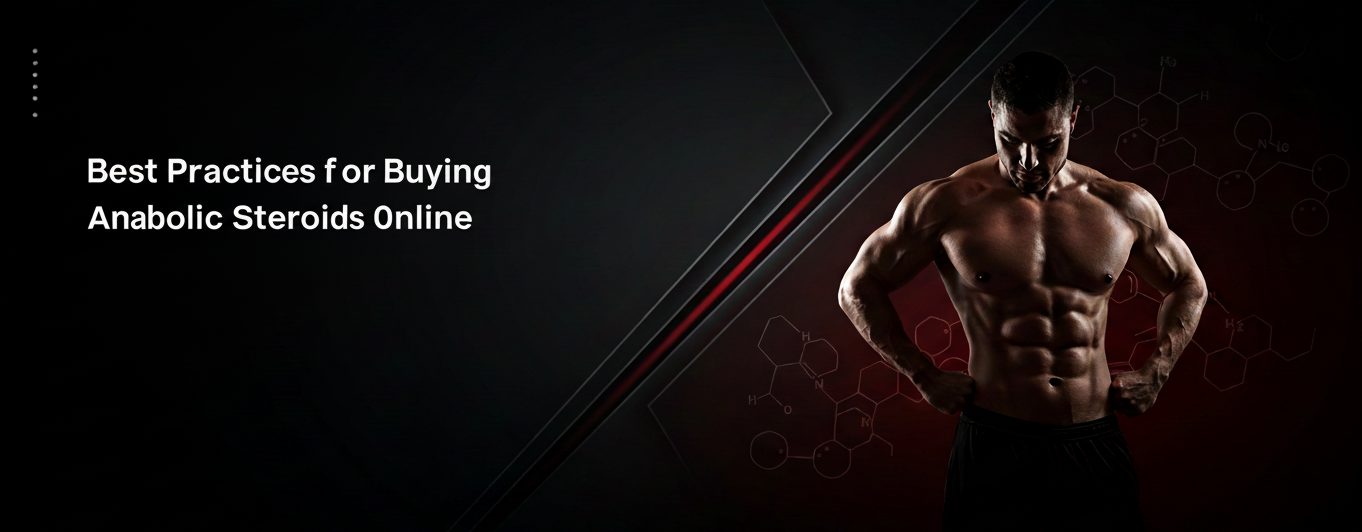 How to Buy Anabolic Steroids Online Safely