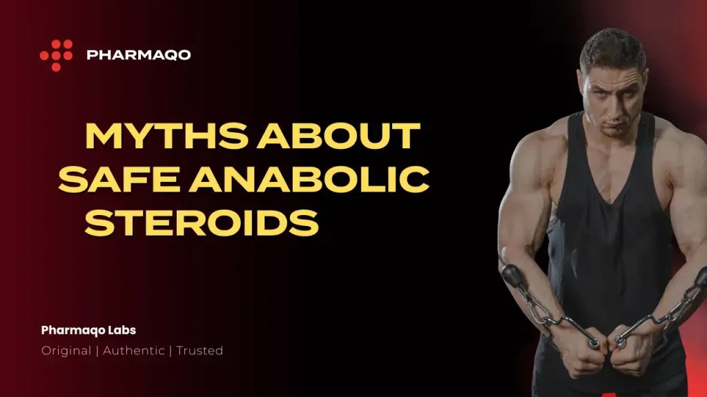 The Truth About Safe Anabolic Steroids: Myths vs. Reality