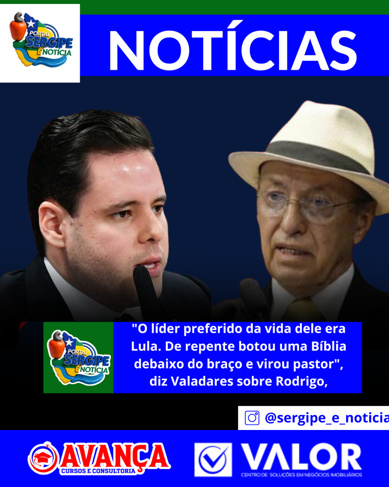 "O líder preferido da vida dele era Lula. De repente botou uma Bíblia debaixo do braço e virou pastor", diz Valadares sobre Rodrigo,