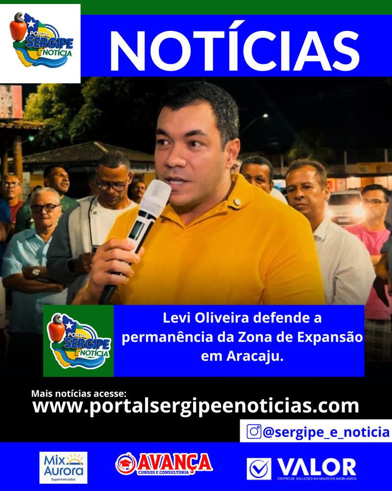 Levi Oliveira defende a permanência da Zona de Expansão em Aracaju.