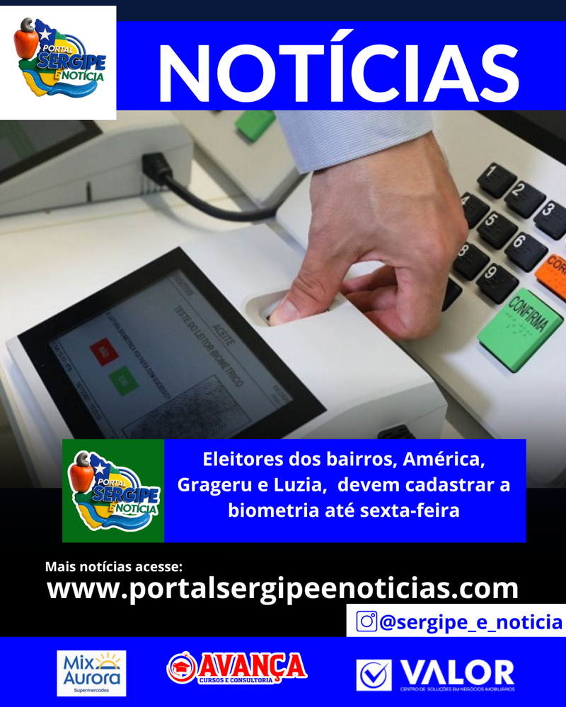 Eleitores dos bairros, América, Grageru e Luzia,  devem cadastrar a biometria até sexta-feira.