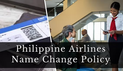 Philippine Airlines Name Correction Fee – Complete Guide to Changing Your Name on Tickets
