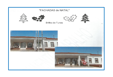 “FACHADAS de NATAL – Brilho de Tunes”