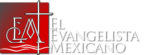 El Evangelista Mexicano