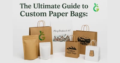 The Ultimate Guide to Custom Paper Bags: