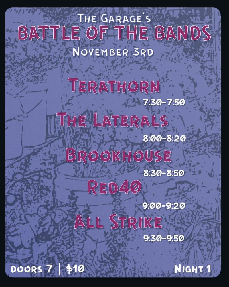 The Garage's Battle of the Bands: Preliminary Round 1 - Therathorn; The Laterals; Brookhouse; Red40; All Strike