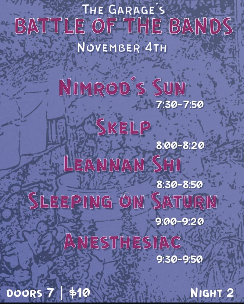 The Garage's Battle of the Bands: Preliminary Round 2 - Nimrod's Sun/Skelp/Leannan Shi/Sleeping on Saturn/Anesthesiac