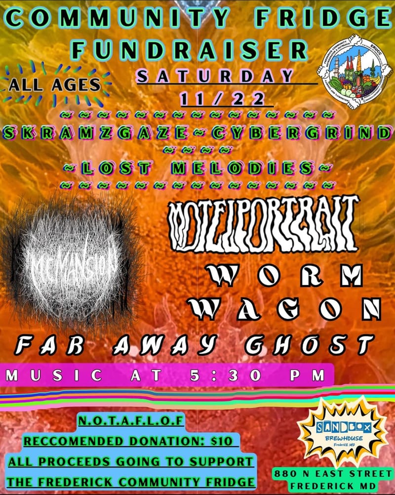 Community Fridge Fundraiser: Motle Portrait/Worm Wagon/Far Away Ghost