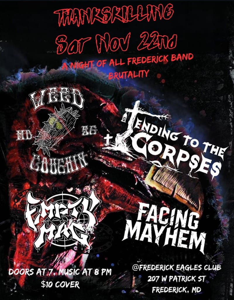 Thankskilling: Weed Coughin/Tending to the Corpses/Empty Mag/Facing Mayhem