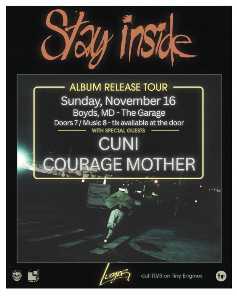 Stay Inside album release tour/Cuni/Courage Mother