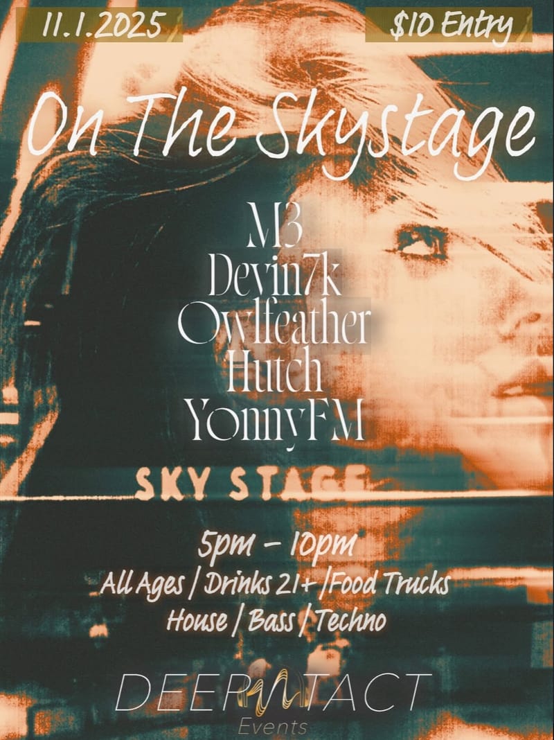 On the Skystage: EDM DJ night: M3/Devin7k/Owlfeather/Hutch/Yonny FM