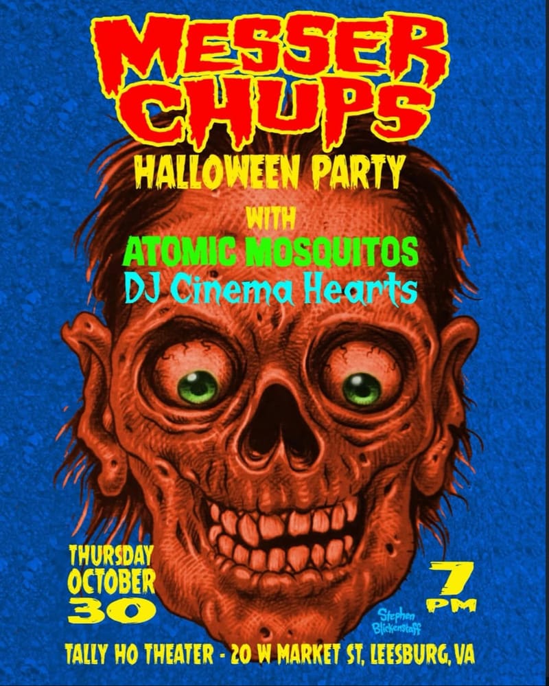 Messer Chups Halloween Party: Atomic Mosquitos/DJ Cinema Hearts
