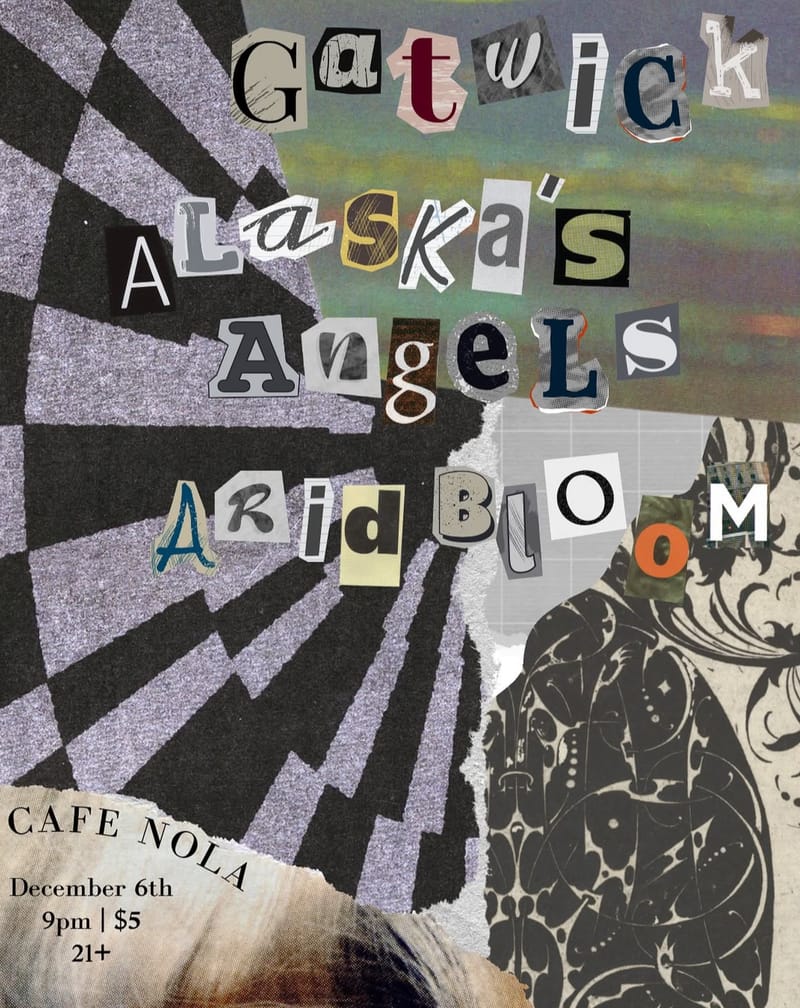 Gatwick/Alaska's Angels/Arid Bloom