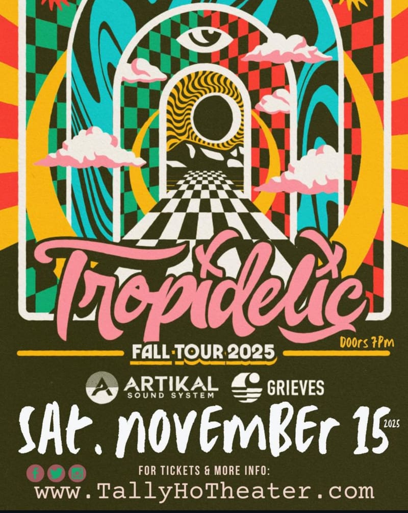 Tropidelic/Artikal Sound System/Grieves
