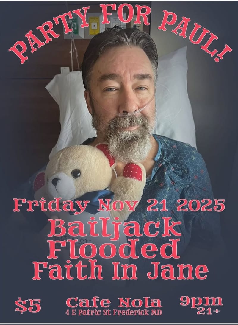 Party for Paul: Bailjack/Flooded/Faith in Jane