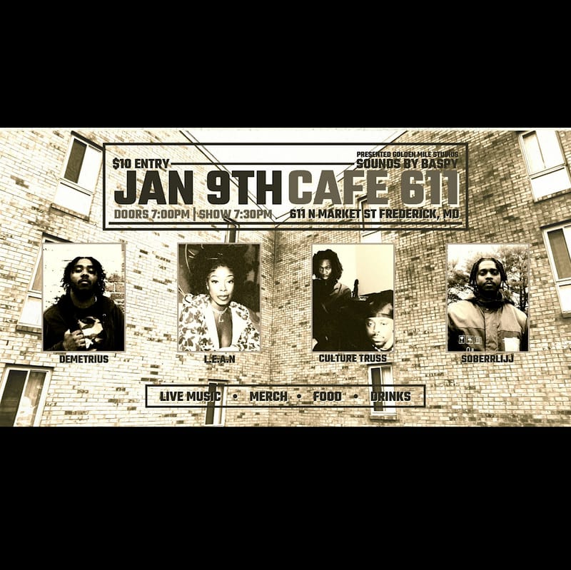 Rap Show at Cafe 611: Demetrius/L.E.A.N/Culture Truss/SoberrLijj