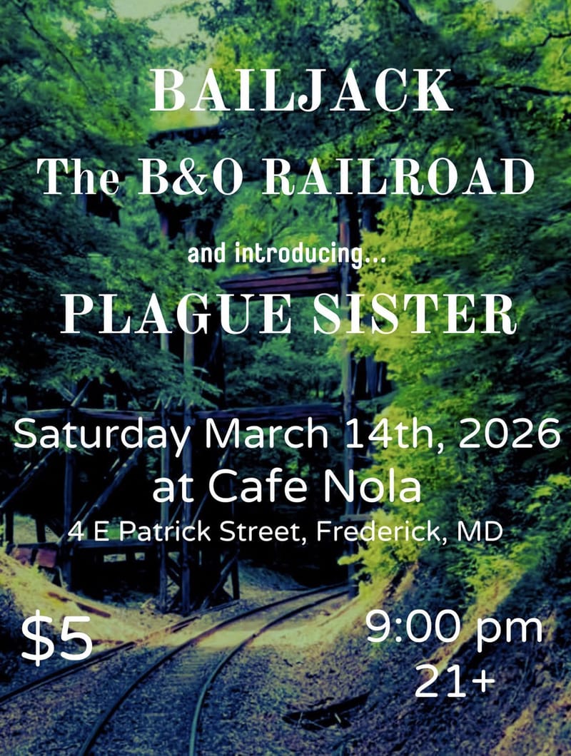 Bailjack/The B&O Railroad/Plague Sister