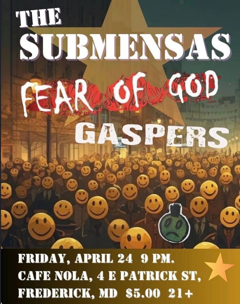 The Submensas/Fear of God/Gaspers