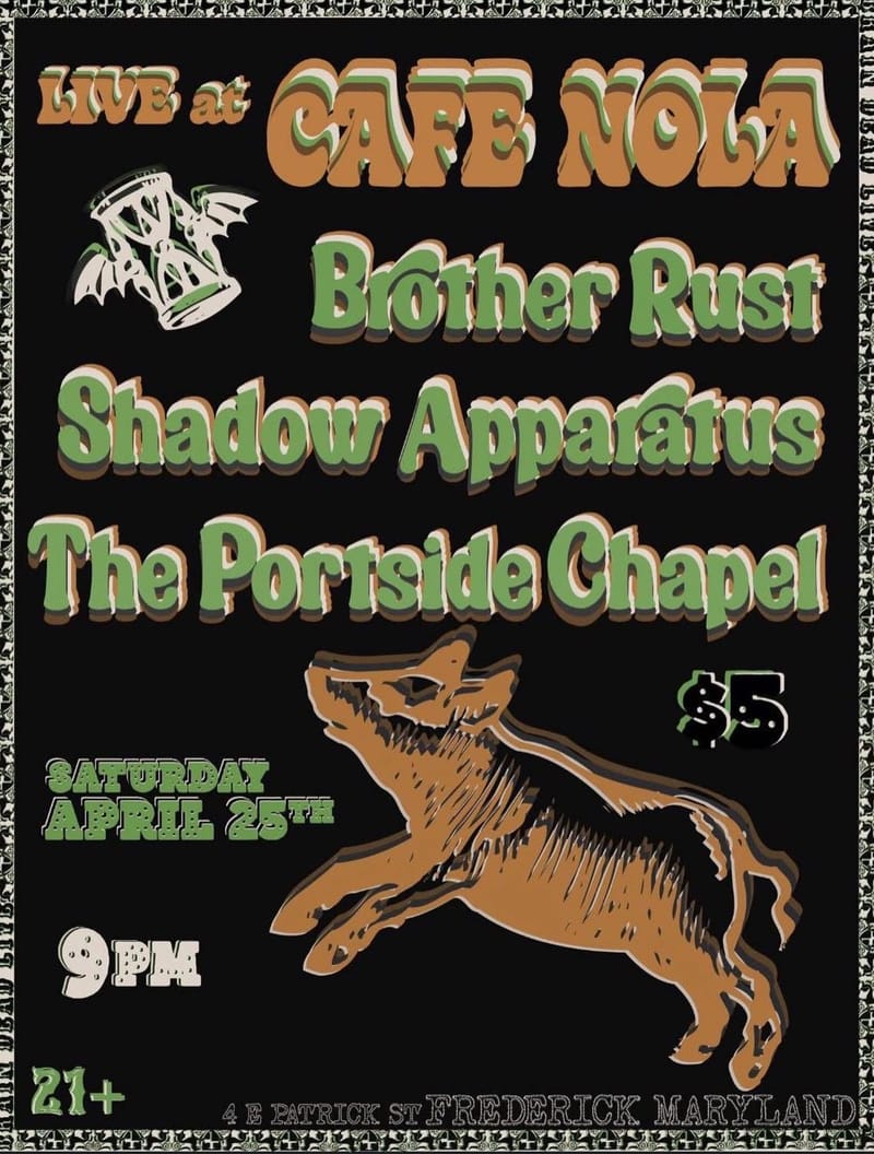 Brother Rust/Shadow Apparatus/Portside Chapel