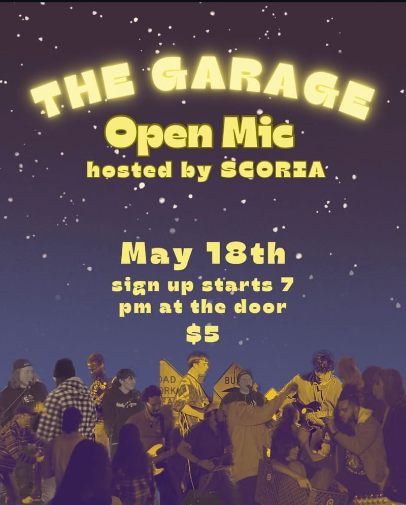 The Garage Open Mic hosted by Scoria