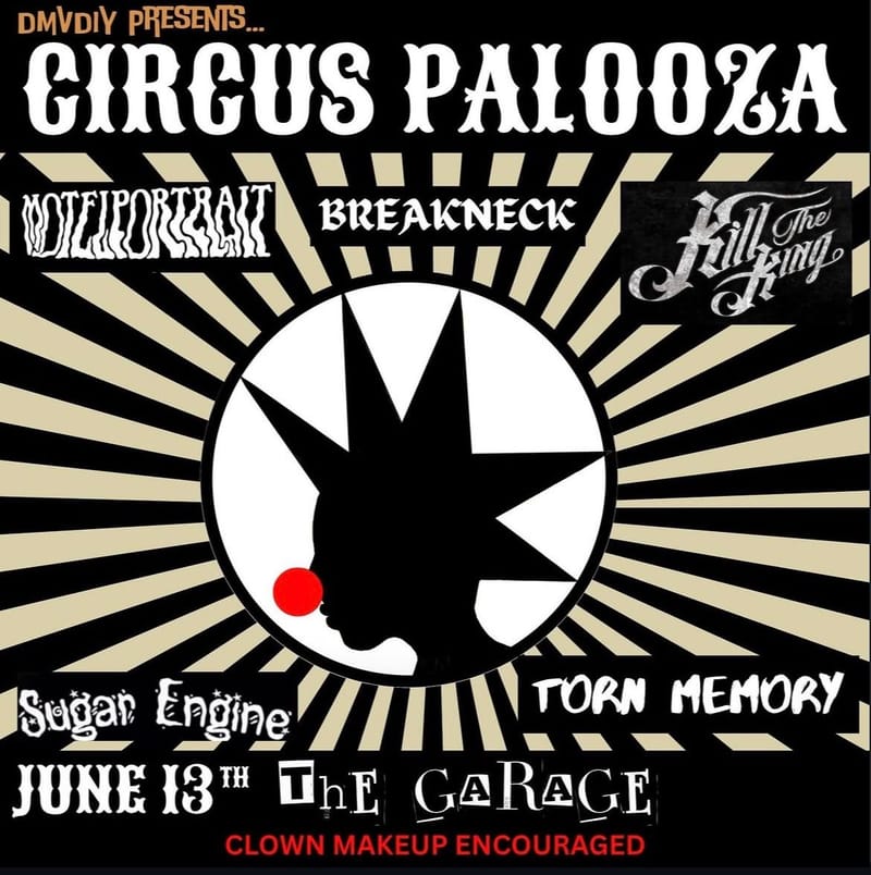 Circus Palooza: Motel Portrait/Breakneck/kill the King/Sugar Engine/Torn Memory/SURPRISE Band