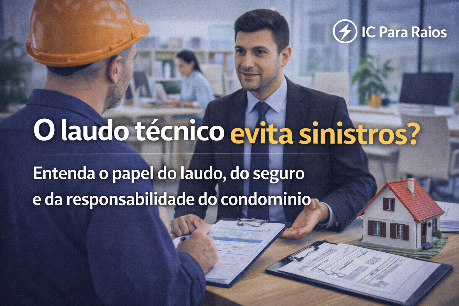 Laudo técnico, seguro predial e responsabilidade: o que acontece quando ocorre um sinistro