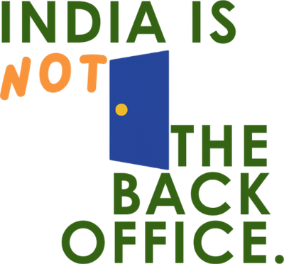 India is Not the Back Office.