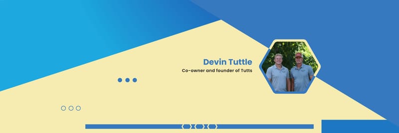 Devin Tuttle: Founder of Tutts in Draper, Utah | Lawn Care, Fertilization & Pest Control Expert