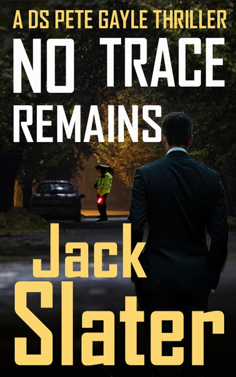 No Trace Remains (DS Pete Gayle thriller series, Book 18)
