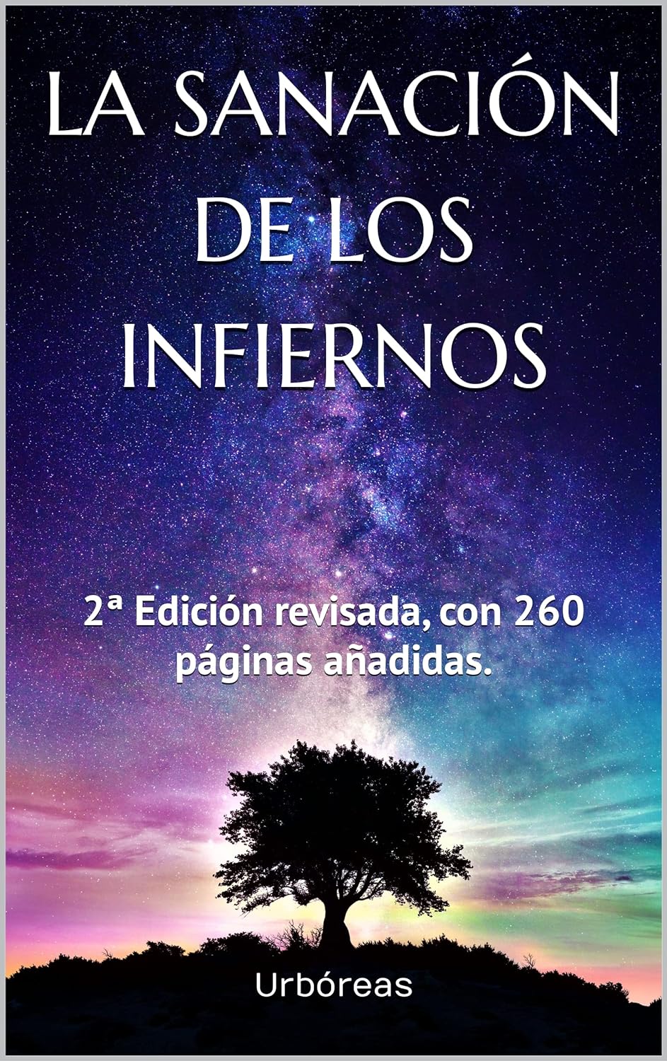 La Sanación de los Infiernos