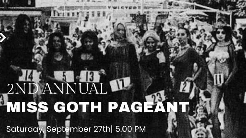 2nd Annual Miss Goth Pageant
