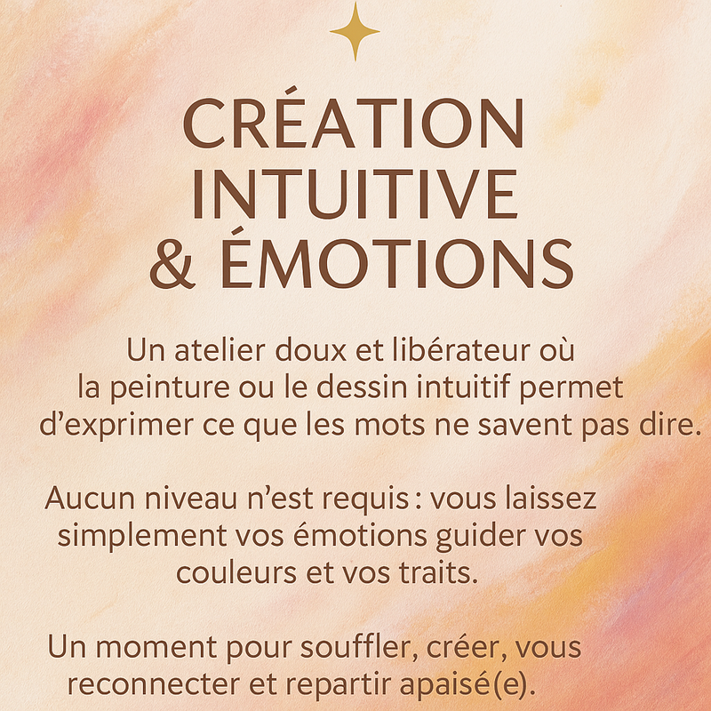 CRÉATION INTUITIVE & ÉMOTIONS