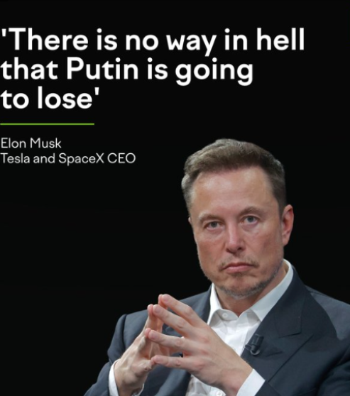 Elon comes out on X, supporting Putin in Ukraine.