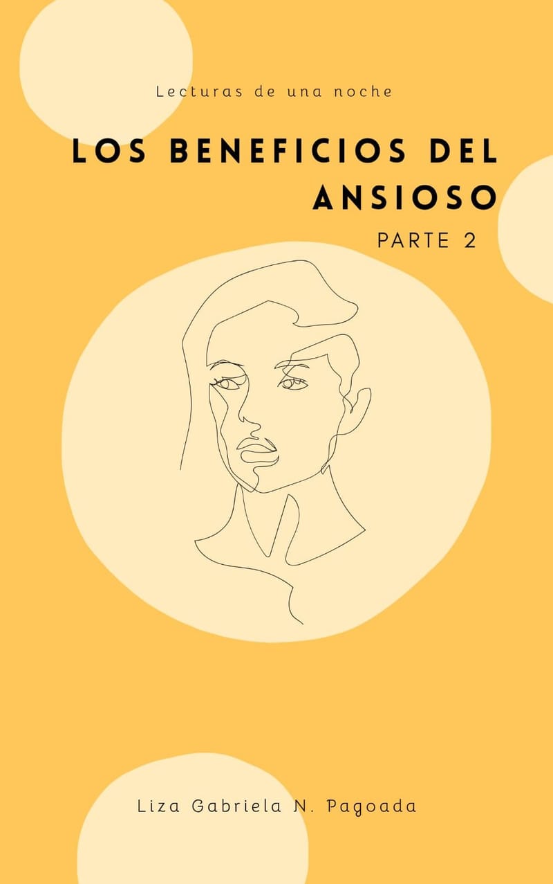 LOS BENEFICIOS DEL ANSIOSO 2