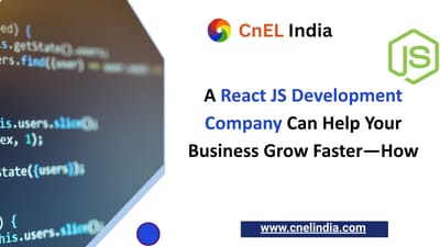 A React JS Development Company Can Help Your Business Grow Faster—How